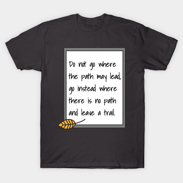 Ralph Waldo Emerson Quote T-Shirt by faiiryliite